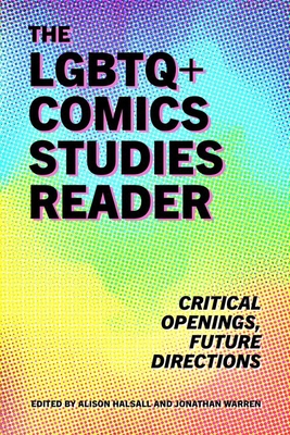 The LGBTQ+ Comics Studies Reader