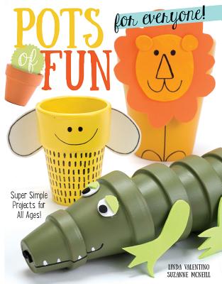 Pots of Fun for Everyone, Revised and Expanded Edition