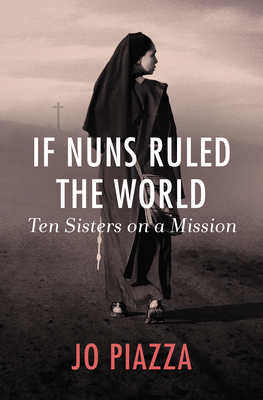 If Nuns Ruled the World