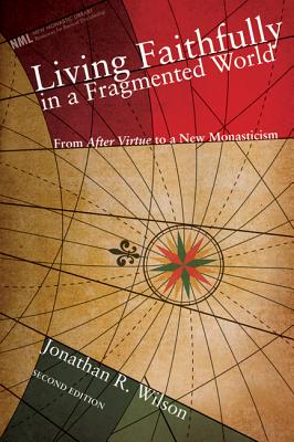 Living Faithfully in a Fragmented World, Second Edition