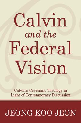 Calvin and the Federal Vision