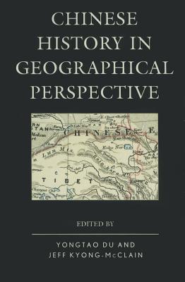 Chinese History in Geographical Perspective