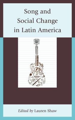 Song and Social Change in Latin America