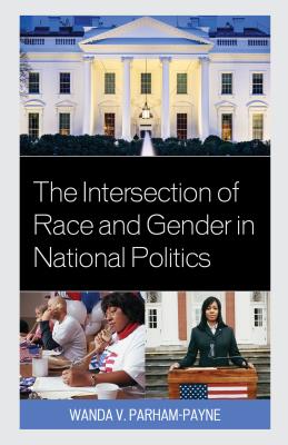 The Intersection of Race and Gender in National Politics