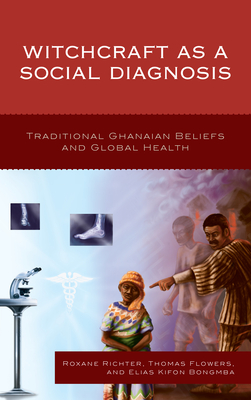 Witchcraft as a Social Diagnosis