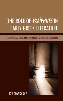 The Role of Exaiphnes in Early Greek Literature