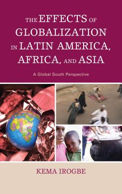 The Effects of Globalization in Latin America, Africa, and Asia