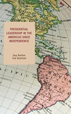 Presidential Leadership in the Americas since Independence