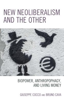 New Neoliberalism and the Other