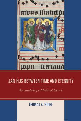 Jan Hus between Time and Eternity