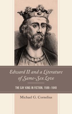 Edward II and a Literature of Same-Sex Love