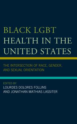 Black LGBT Health in the United States