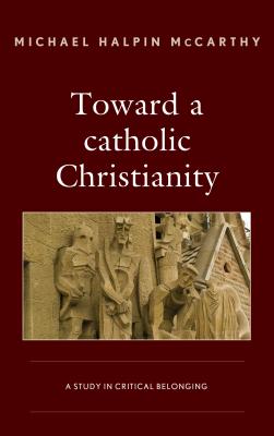 Toward a catholic Christianity