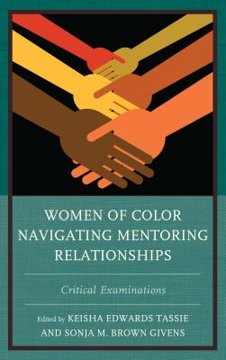 Women of Color Navigating Mentoring Relationships