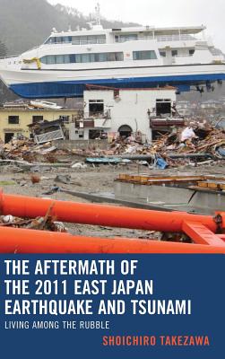 The Aftermath of the 2011 East Japan Earthquake and Tsunami