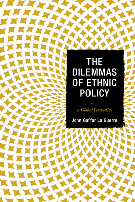 The Dilemmas of Ethnic Policy