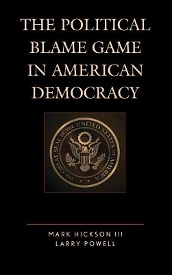 The Political Blame Game in American Democracy