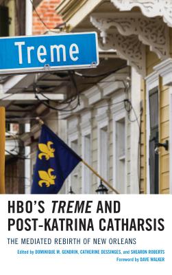 HBO's Treme and Post-Katrina Catharsis