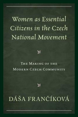 Women as Essential Citizens in the Czech National Movement