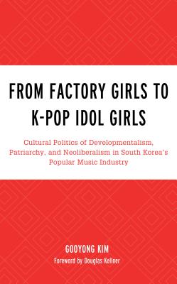 From Factory Girls to K-Pop Idol Girls