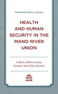 Health and Human Security in the Mano River Union