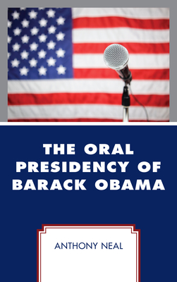 The Oral Presidency of Barack Obama