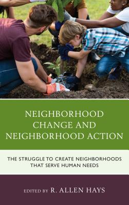 Neighborhood Change and Neighborhood Action