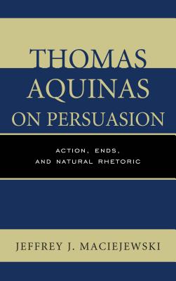 Thomas Aquinas on Persuasion