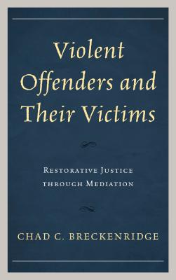 Violent Offenders and Their Victims