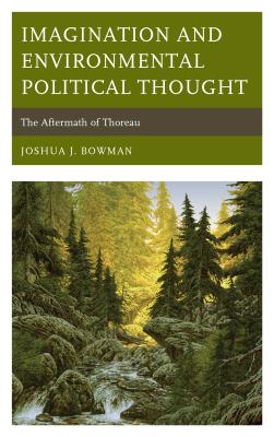 Imagination and Environmental Political Thought