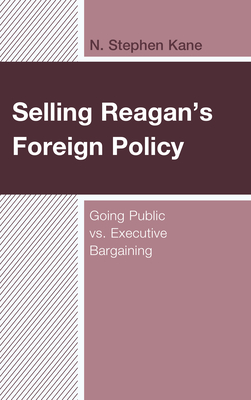 Selling Reagan's Foreign Policy