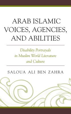 Arab Islamic Voices, Agencies, and Abilities