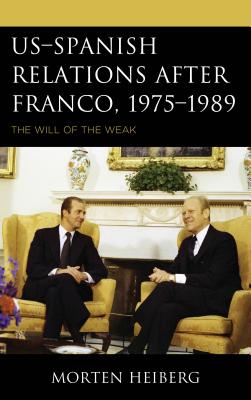 US-Spanish Relations after Franco, 1975-1989