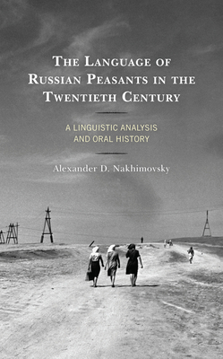 The Language of Russian Peasants in the Twentieth Century