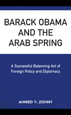 Barack Obama and the Arab Spring