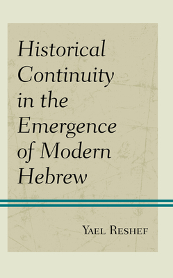 Historical Continuity in the Emergence of Modern Hebrew