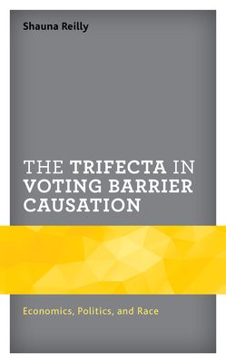 The Trifecta in Voting Barrier Causation