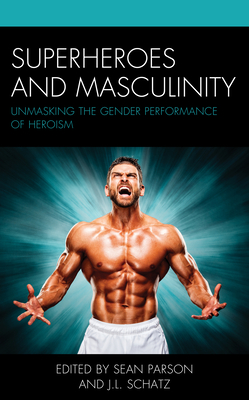 Superheroes and Masculinity