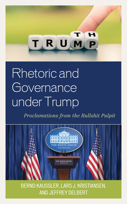 Rhetoric and Governance under Trump