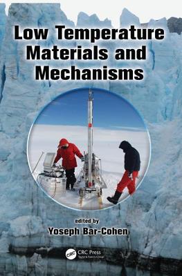 Low Temperature Materials and Mechanisms