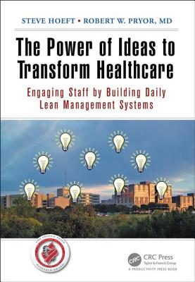 The Power of Ideas to Transform Healthcare