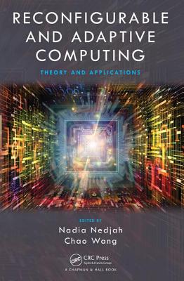 Reconfigurable and Adaptive Computing