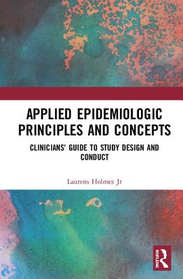 Applied Epidemiologic Principles and Concepts