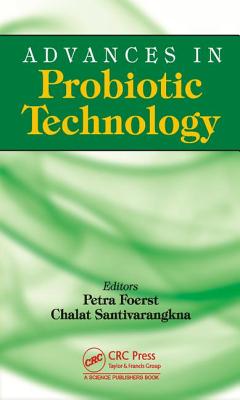 Advances in Probiotic Technology