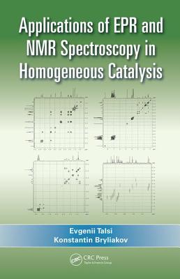 Applications of EPR and NMR Spectroscopy in Homogeneous Catalysis