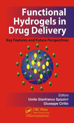 Functional Hydrogels in Drug Delivery