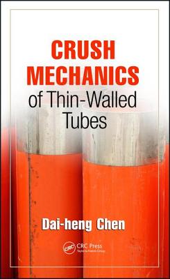 Crush Mechanics of Thin-Walled Tubes