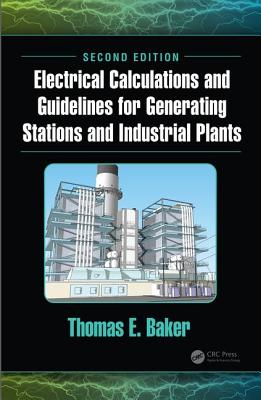 Electrical Calculations and Guidelines for Generating Stations and Industrial Plants