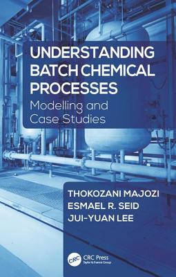 Understanding Batch Chemical Processes