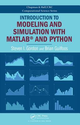 Introduction to Modeling and Simulation with MATLAB (R) and Python